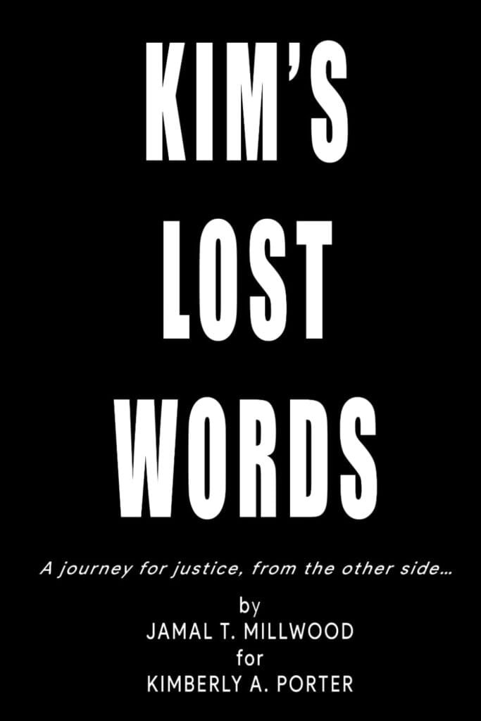 KIM’S LOST WORDS: A journey for justice, from the other side…     Paperback – September 6, 2024